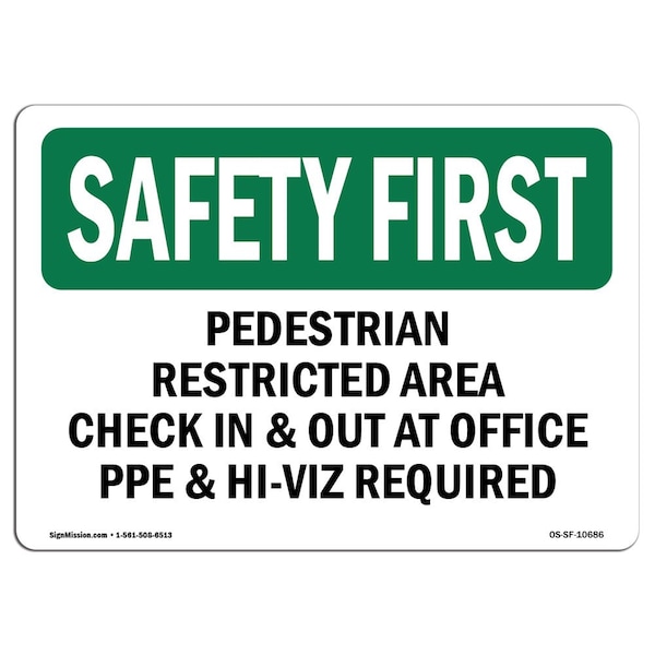 OSHA, 7" Height, 10" Width, Alum, 10" W, 7" H, Landscape, Pedestrian Restricted Area Check In & Out
